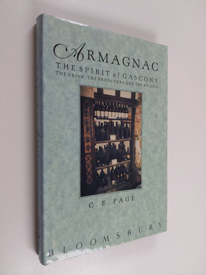 C. E. Page : Armagnac - The Spirit of Gascony