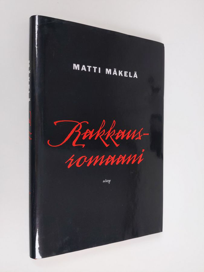 Matti Mäkelä : Rakkausromaani