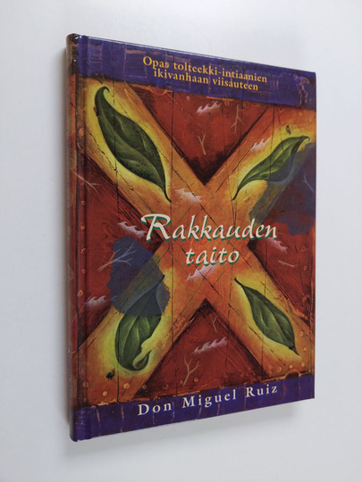 Miguel Ruiz : Rakkauden taito
