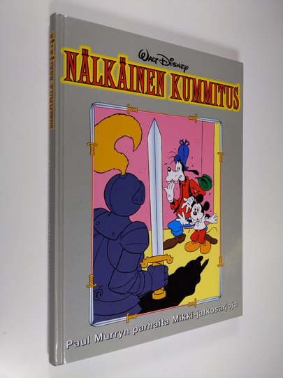 Walt Disney ym. : Nälkäinen kummitus : Paul Murryn parhaita Mikki-jatkosarjoja