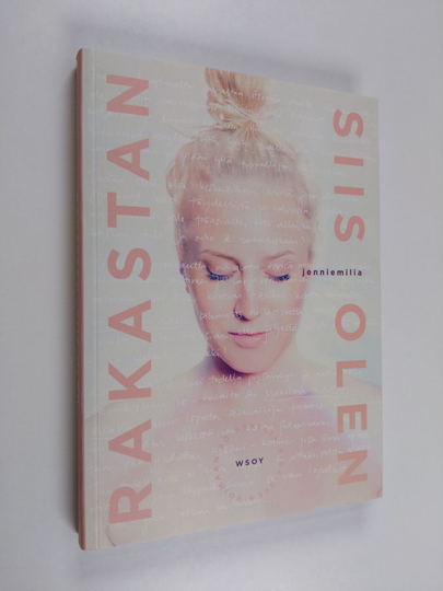 Jenniemilia : Rakastan, siis olen
