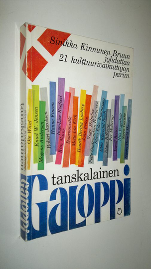 Sinikka Kinnunen Bruun : Tanskalainen galoppi : 21 kulttuurivaikuttajaa taiteen eri aloilta