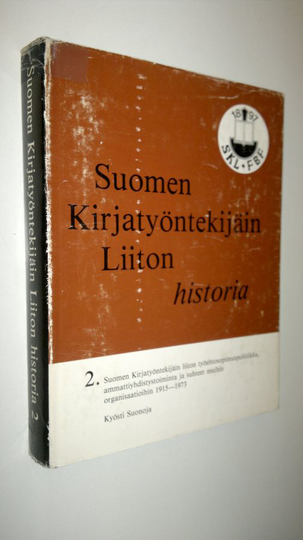 Kyösti Suonoja : Suomen kirjatyöntekijäin liiton historia 2, Suomen kirjatyöntekijäin liiton työehtosopimuspolitiikka, ammattiyhdistystoiminta ja ...