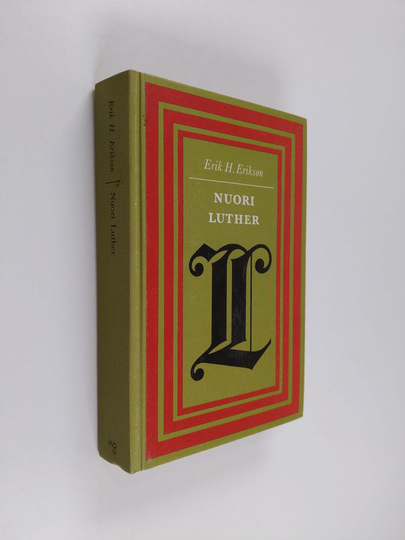 Erik H. Erikson : Nuori Luther : psykoanalyyttinen ja historiallinen tutkimus