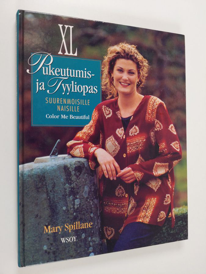 Mary Spillane : XL : pukeutumis- ja tyyliopas suurenmoisille naisille