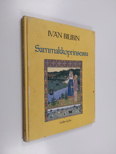 Ivan Bilibin : Sammakkoprinsessa : venäläisiä kansansatuja