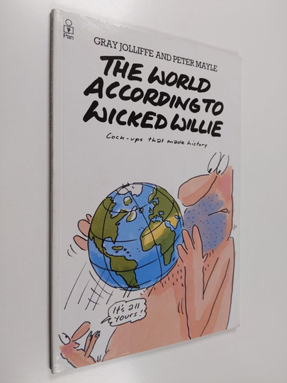 Peter Mayle ym. : The World According to Wicked Willie