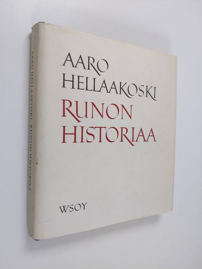 Aaro Hellaakoski : Runon historiaa