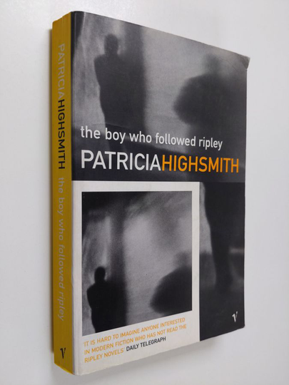 Patricia Highsmith : The boy who followed Ripley