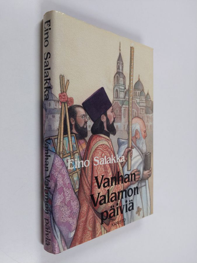 Eino Salakka : Vanhan Valamon päiviä