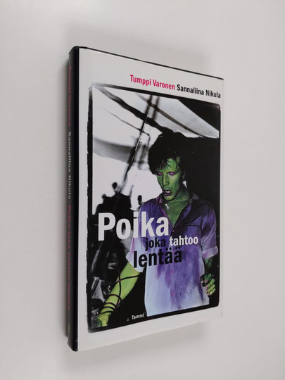 Tumppi Varonen : Poika joka tahtoo lentää