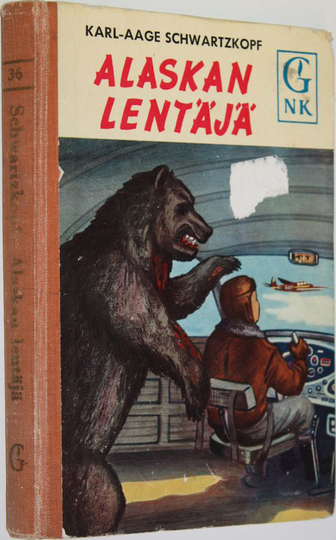 Karl-Aage Schwartzkopf : Alaskan lentäjä : nuorisonromaani