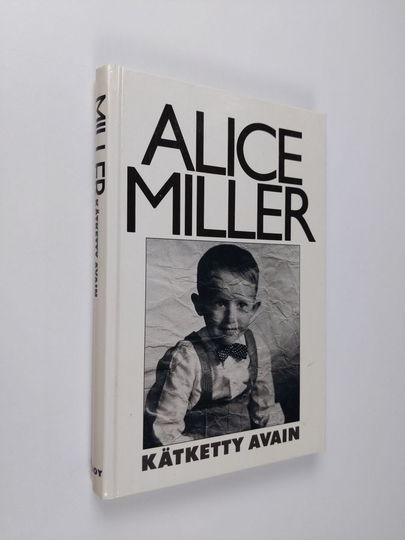 Alice Miller : Kätketty avain