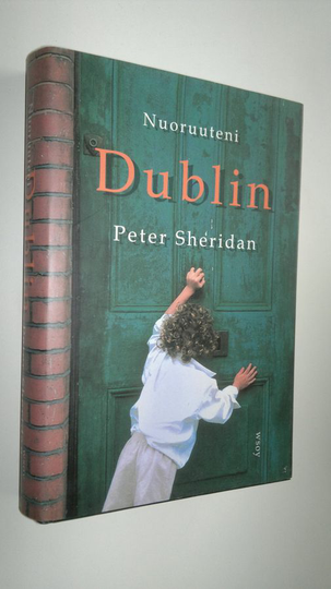 Peter Sheridan : Nuoruuteni Dublin