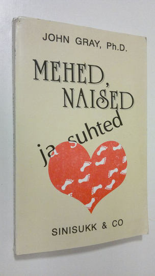 John Gray : Mehed, naised ja suhted : rahusolmimine vastassugupoolega