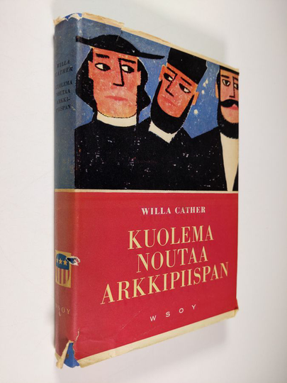 Willa Cather : Kuolema noutaa arkkipiispan