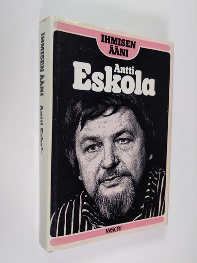 Antti Eskola : Ihmisen ääni