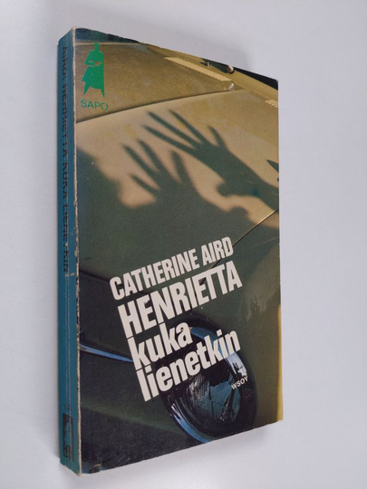 Catherine Aird : Henrietta kuka lienetkin