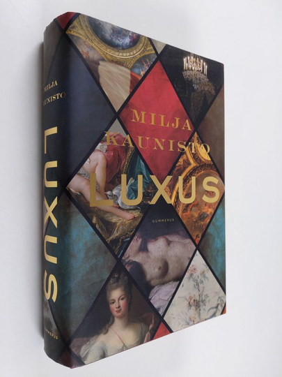 Milja Kaunisto : Luxus