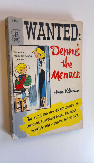 Hank Ketcham : Wanted : Dennis the Menace