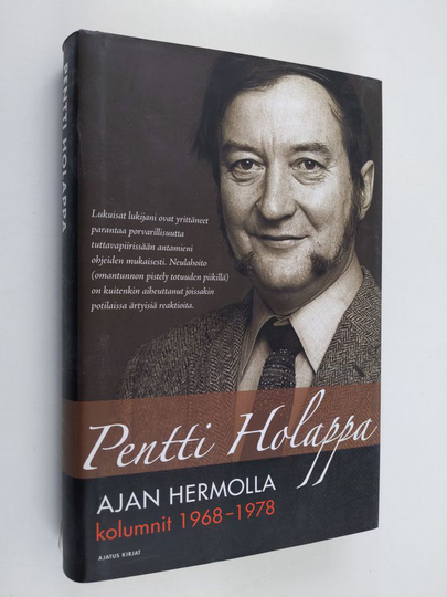 Pentti Holappa : Ajan hermolla : kolumnit 1968-1978