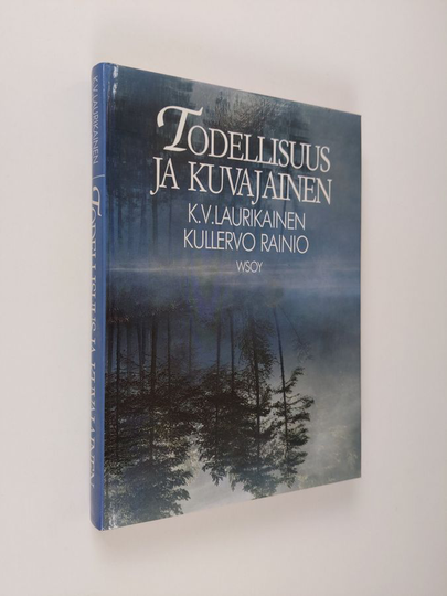 K. V. Laurikainen : Todellisuus ja kuvajainen