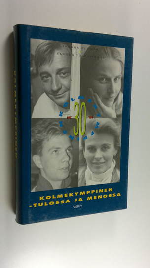 Vesa ym. Tuominen (toim.) : Kolmekymppinen - tulossa ja menossa