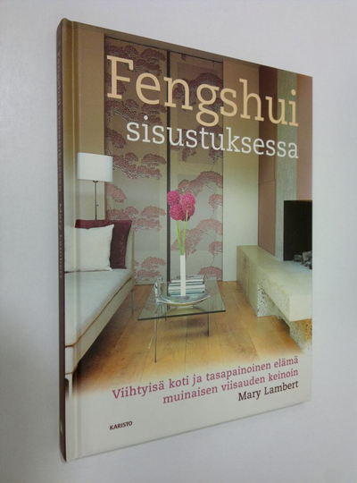 Mary Lambert : Fengshui sisustuksessa