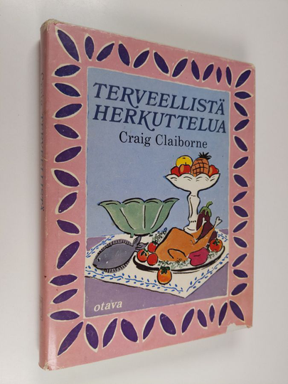 Craig Claiborne : Terveellistä herkuttelua
