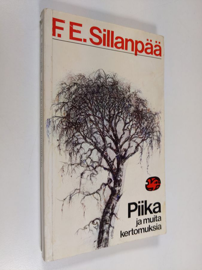 F. E. Sillanpää : Piika ja muita kertomuksia