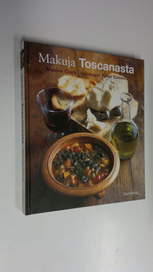 Maxine Clark : Makuja Toscanasta