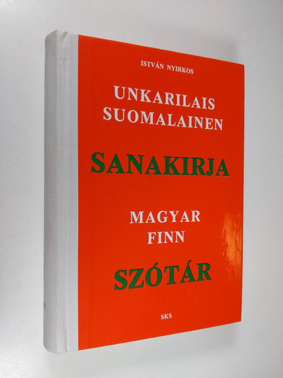 Istvan Nyirkos : Unkarilais-suomalainen sanakirja = Magyar-finn szótár