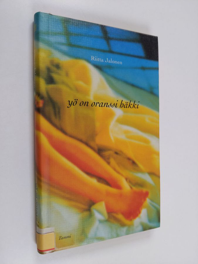 Riitta Jalonen : Yö on oranssi häkki