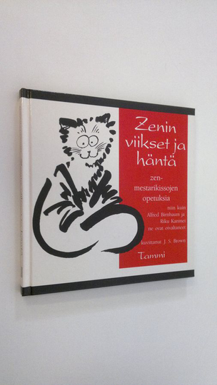 Alfred Birnbaum : Zenin viikset ja häntä : zen-mestarikissojen opetuksia niin kuin Alfred Birnbaum ja Riku Kanmei ne ovat oivaltaneet