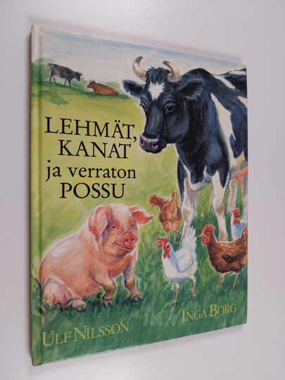 Ulf Nilsson : Lehmät, kanat ja verraton possu