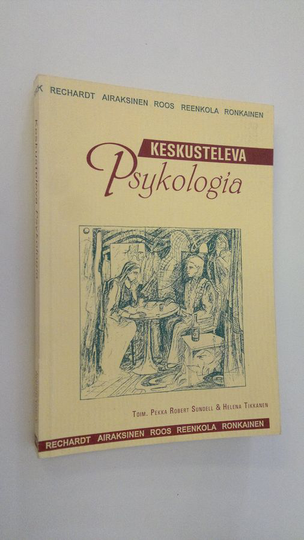 Pekka Robert ym. Sundell (toim.t) : Keskusteleva psykologia