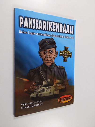 Panssarikenraali Ruben Lagus - ensimmäinen Mannerheim-ristin ritari
