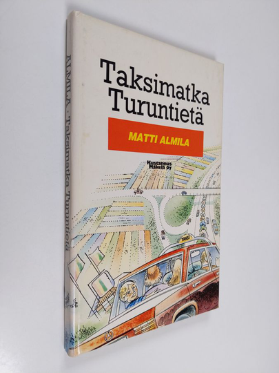 Matti Almila : Taksimatka Turuntiellä