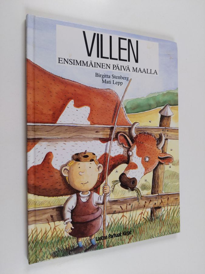 Birgitta Stenberg : Villen ensimmäinen päivä maalla