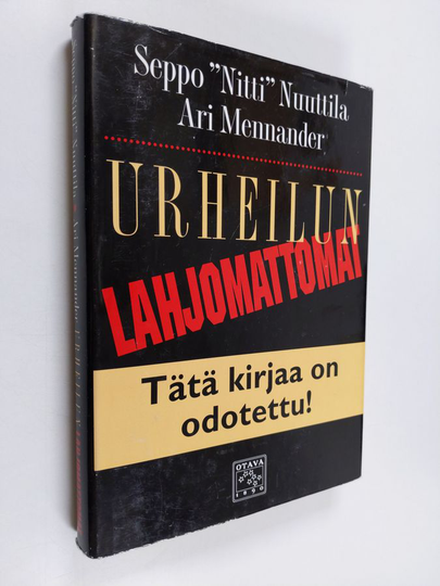 Seppo Nuuttila : Urheilun lahjomattomat