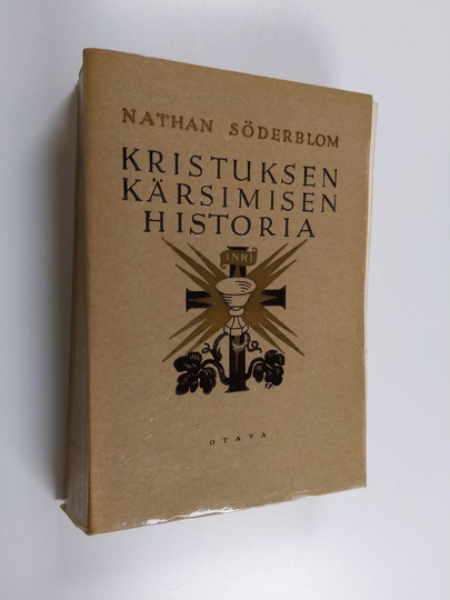 Nathan Söderblom : Kristuksen kärsimisen historia : Herramme Jeesuksen Kristuksen kärsimys