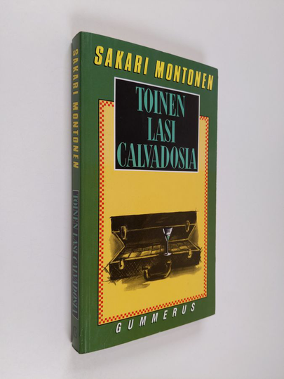 Sakari Montonen : Toinen lasi calvadosia