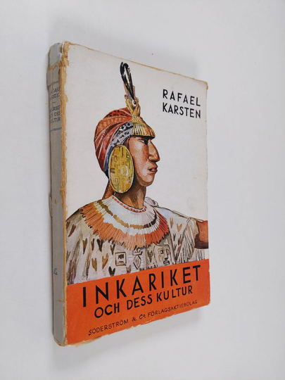 Rafael Karsten : Inkariket och dess kultur i det forna Peru