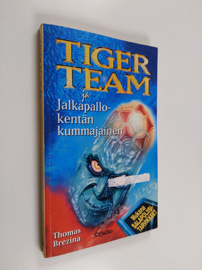Thomas Brezina : Tiger Team ja jalkapallokentän kummajainen