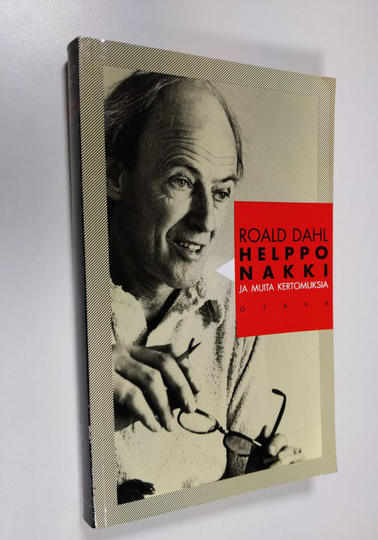 Roald Dahl : Helppo nakki ja muita kertomuksia