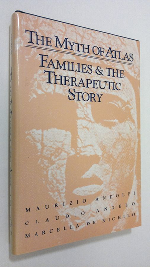 Maurizio Andolfi : The Myth of Atlas : families and the therapeutic story