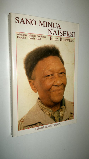 Ellen Kuzwayo : Sano minua naiseksi