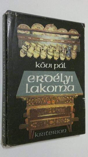 Kövi Pal : Erdelyi lakoma