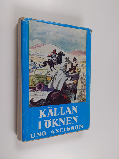 Uno Axelsson : Källan i öknen