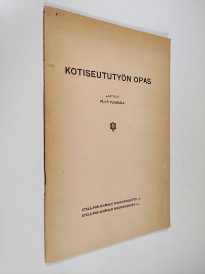 Väinö Tuomaala : Kotiseututyön opas